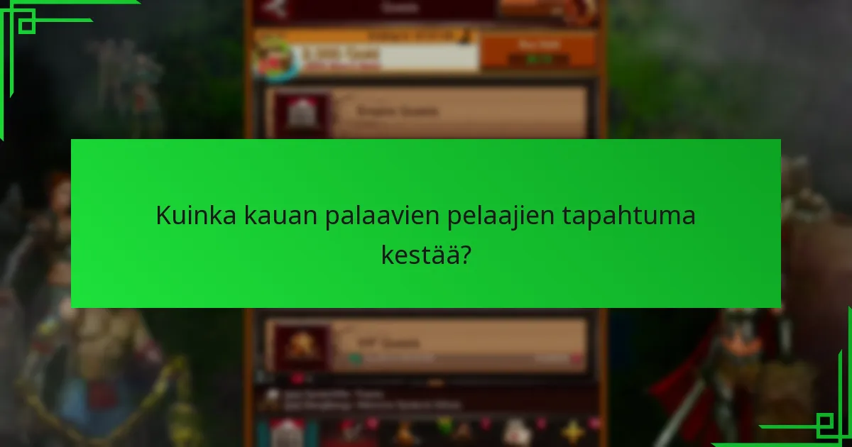Kuka on palaava pelaaja tapahtumassa?