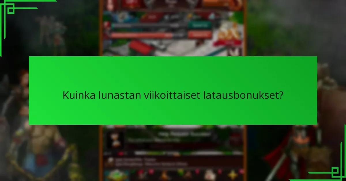Kuinka lunastan viikoittaiset latausbonukset?