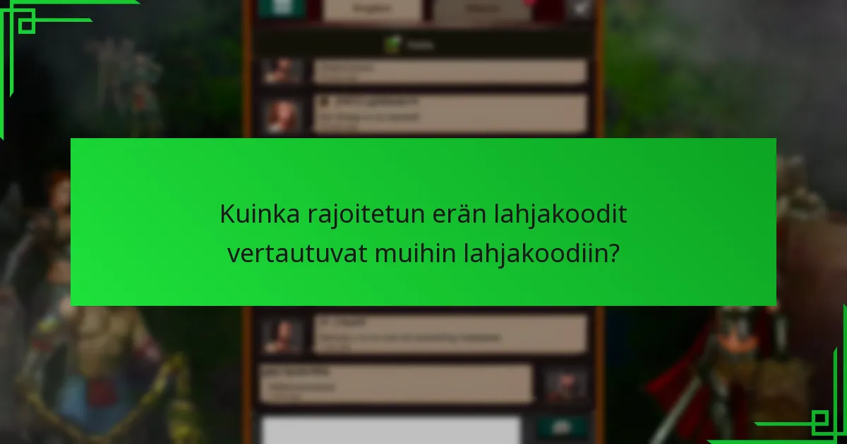 Kuinka voin hankkia rajoitetun erän lahjakoodit?