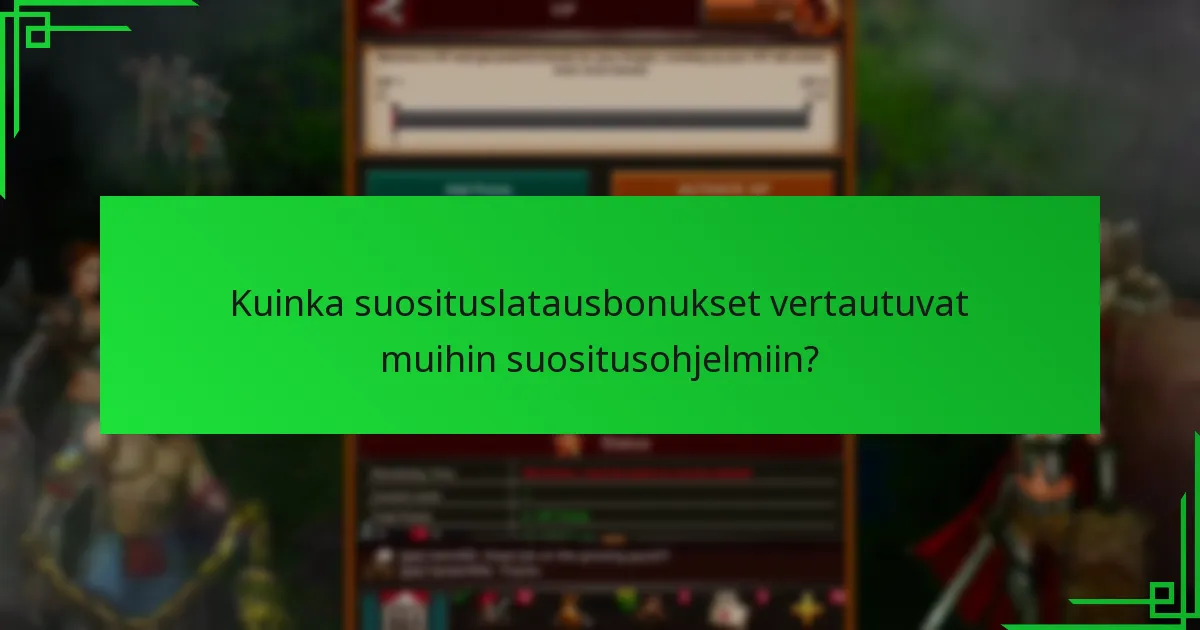 Kuinka voin maksimoida suosituspalkkioni?