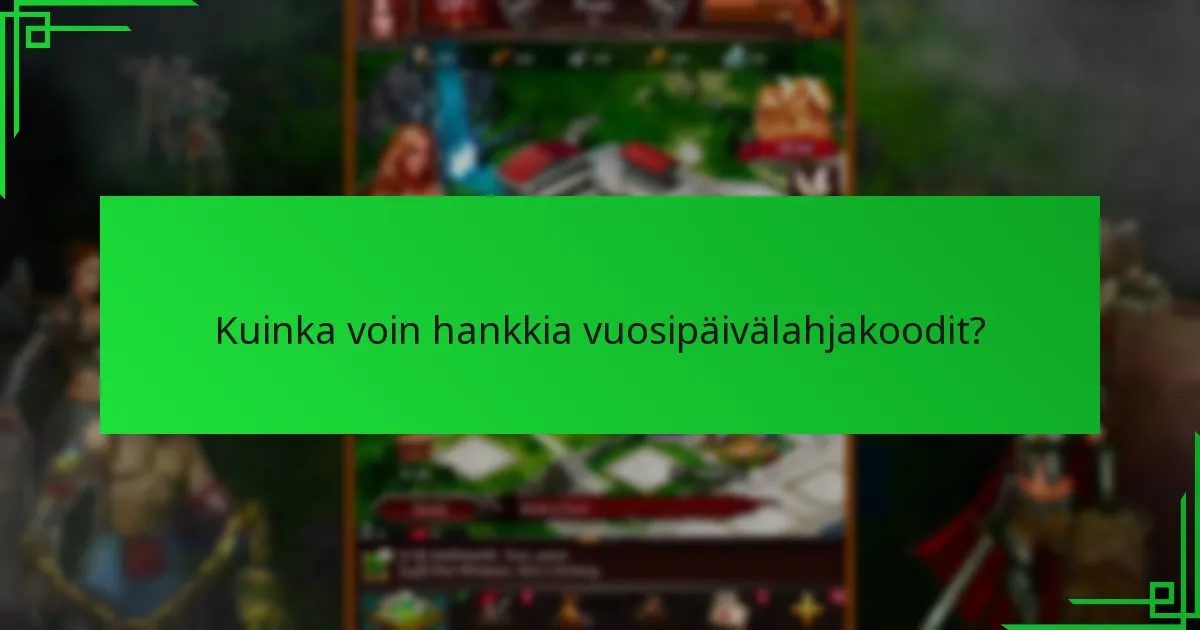 Mitkä edut vuosipäivälahjakoodit tarjoavat?