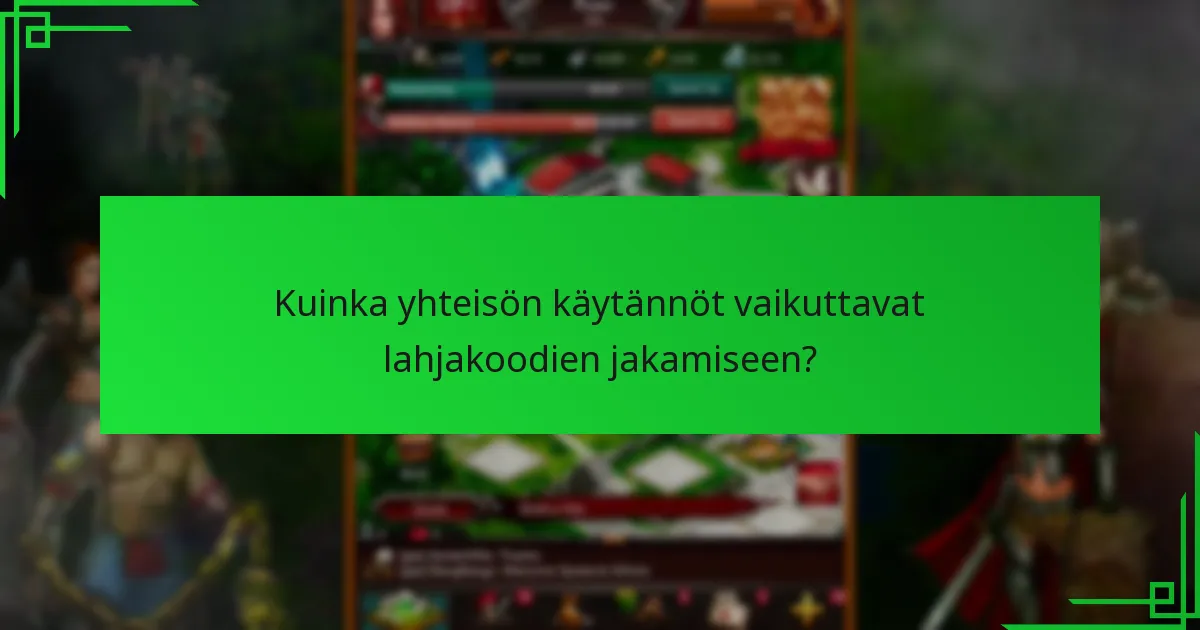 Mitkä edut lahjakoodit tarjoavat Game of War: Fire Age -pelissä?