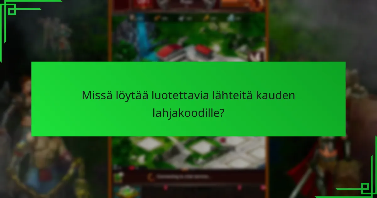 Mitkä kauden lahjakoodit ovat tällä hetkellä voimassa?