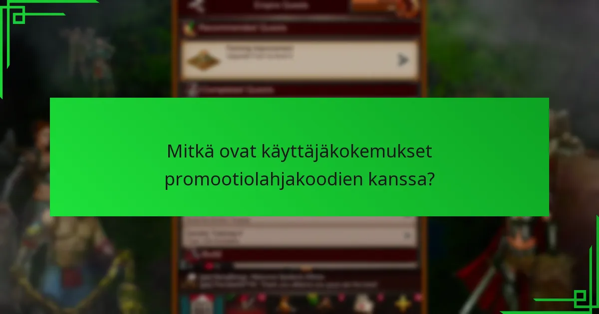 Missä voin löytää uusia promootiolahjakoodit?