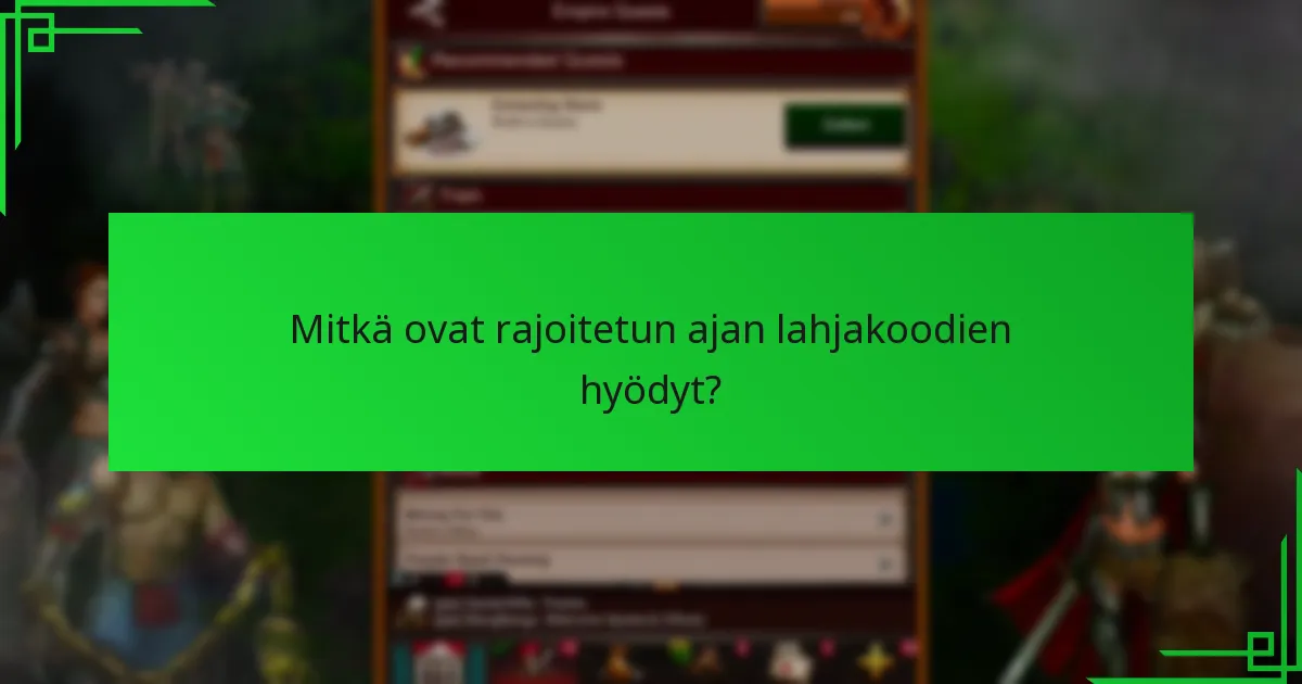 Mitkä ovat rajoitetun ajan lahjakoodien riskit?