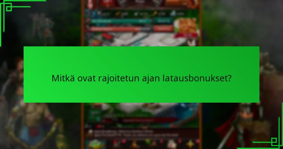 Mitkä ovat rajoitetun ajan latausbonusten riskit?