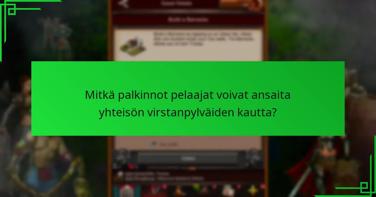 Mitkä strategiat voivat maksimoida yhteisön virstanpylväs-palkintojen ansaitsemisen?